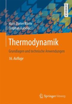Paperback Thermodynamik: Grundlagen Und Technische Anwendungen [German] Book