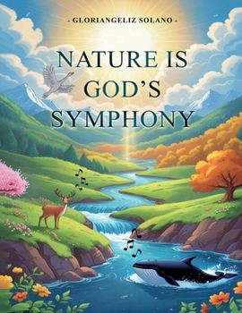 Paperback Nature Is God's Symphony Book