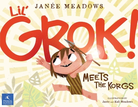 Paperback Lil' Grok Meets the Korgs Book