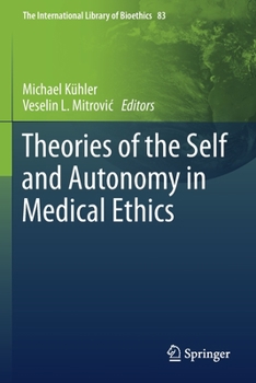 Paperback Theories of the Self and Autonomy in Medical Ethics Book