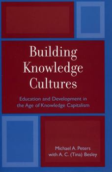 Paperback Building Knowledge Cultures: Education and Development in the Age of Knowledge Capitalism Book