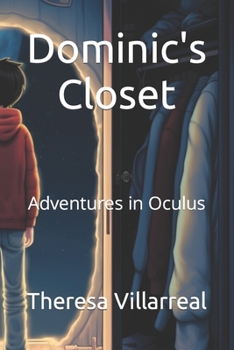 Paperback Dominic's Closet: Adventures in Oculus Book