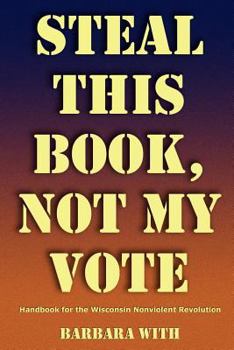 Paperback Steal This Book, Not My Vote Book