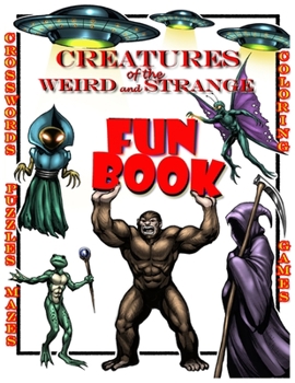 Paperback Creatures of the Weird and Strange FUN BOOK
