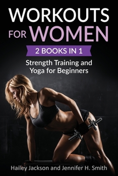 Paperback Workouts for Women: 2 Books in 1: Strength Training and Yoga for Beginners Book