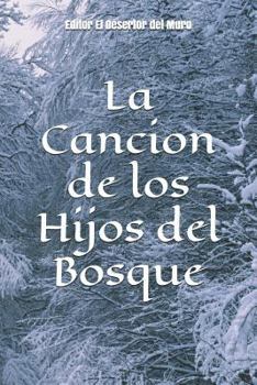 Paperback La Cancion de Los Hijos del Bosque. [Spanish] Book