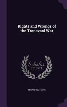 Hardcover Rights and Wrongs of the Transvaal War Book