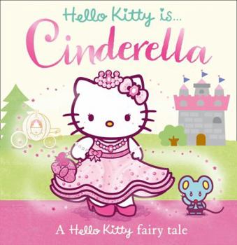Paperback Hello Kitty is Cinderella Book