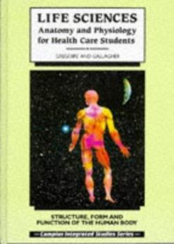 Hardcover Life Sciences: STRUCTURE, FORM AND FUNCTION OF THE HUMAN BODY (CAMPION INTEGRATED STUDIES SERIES) Book