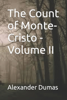 Paperback The Count of Monte-Cristo - Volume II Book