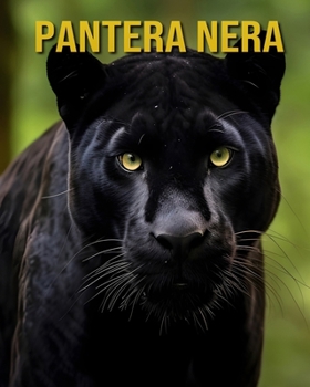 Paperback Pantera nera: Fatti sui Pantera nera un libro illustrato per bambini [Italian] Book