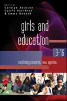 Paperback Girls and Education 3-16: Continuing Concerns, New Agendas Book