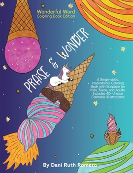 Paperback Praise & Wonder - Single-sided Inspirational Coloring Book with Scripture for Kids, Teens, and Adults, 40+ Unique Colorable Illustrations Book