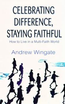 Paperback Celebrating Difference Staying Faithful Book
