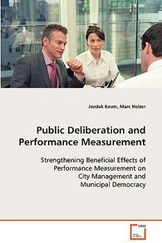 Paperback Public Deliberation and Performance Measurement Book