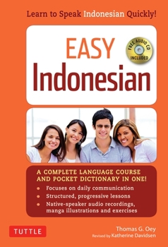 Easy Indonesian: Learn to Speak Indonesian Quickly (Downloadable Audio Included)