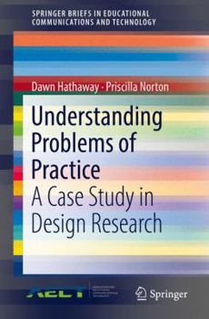 Paperback Understanding Problems of Practice: A Case Study in Design Research Book