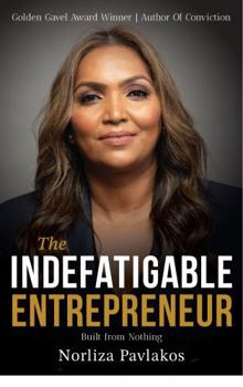 Paperback The Indefatigable Entrepreneur: Built From Nothing Book