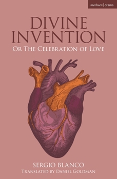 Paperback Divine Invention: Or the Celebration of Love Book