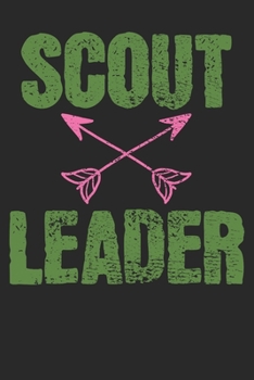Gift Notebook: Scout Leader 6x9 Dot Grid 120 Pages