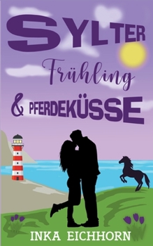 Paperback Sylter Frühling und Pferdeküsse [German] Book