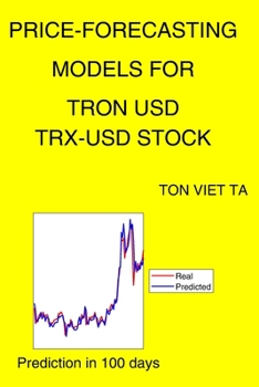 Paperback Price-Forecasting Models for TRON USD TRX-USD Stock Book