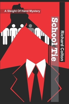 Paperback School Tie: A Sleight Of Hand Mystery Book