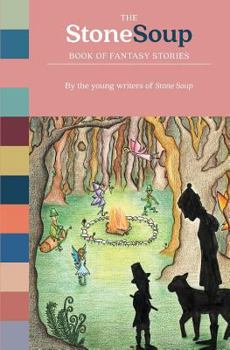 Paperback The Stone Soup Book of Fantasy Stories Book
