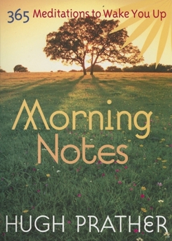 Paperback Morning Notes: 365 Meditations to Wake You Up (Spiritually Inspiring Book, Affirmations, Wisdom, Better Life) Book