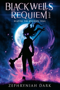 Paperback Blackwells Requiem: Reaping the Mothers Trail Book