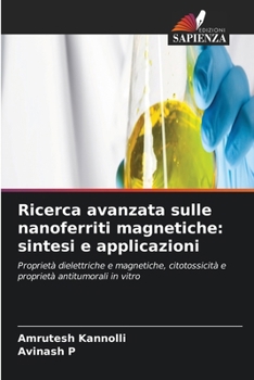 Paperback Ricerca avanzata sulle nanoferriti magnetiche: sintesi e applicazioni [Italian] Book