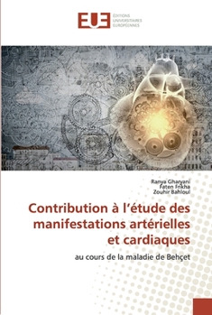 Contribution à l’étude des manifestations artérielles et cardiaques: au cours de la maladie de Behçet