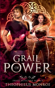 Grail of Power (Druid Detective Agency)