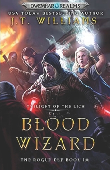 Paperback Blood Wizard: Twilight of the Lich Book