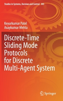 Hardcover Discrete-Time Sliding Mode Protocols for Discrete Multi-Agent System Book