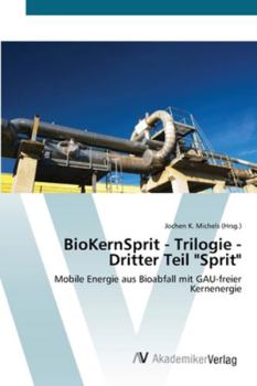 Paperback BioKernSprit - Trilogie - Dritter Teil "Sprit" [German] Book