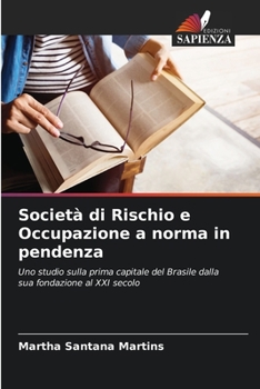Paperback Società di Rischio e Occupazione a norma in pendenza [Italian] Book