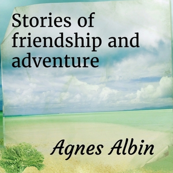 Paperback Stories of friendship and adventure Book