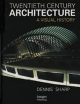 Hardcover Twentieth Century Architecture: A Visual History Book