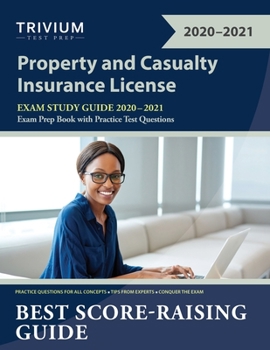 Paperback Property and Casualty Insurance License Exam Study Guide 2020-2021: P&C Exam Prep Book with Practice Test Questions Book