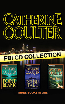 Catherine Coulter FBI CD Collection 2: Point Blank, Double Take, TailSpin (FBI Thriller) - Book  of the FBI Thriller