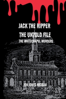 Paperback Jack the ripper: the untold file: The Whitechapel murders Book