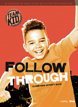 Paperback Teamkid: Follow Through - Older Kids Activity Book: 36 Sessions of Bible Study Activities for Older Kids Book