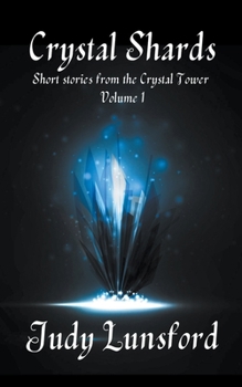 Paperback Crystal Shards: Short Stories from the Crystal Tower Book