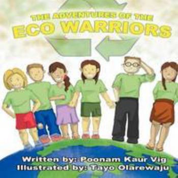 Paperback The Adventures of the Eco Warriors Book