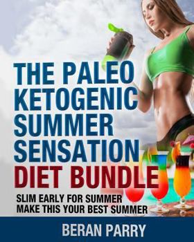 Paperback The Paleo Ketogenic Summer Sensation Diet Bundle Book