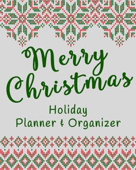 Paperback Merry Christmas Holiday Planner & Organizer: Holiday Party Planner & Festivities Organizer - 8x10 - 100 Pages Book