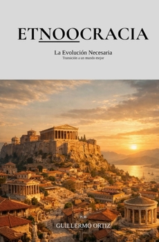 Paperback Etnoocracia: La Evolución Necesaria [Spanish] Book