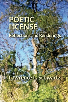 Paperback Poetic License: Reflections and Renderings Book