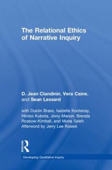 Hardcover The Relational Ethics of Narrative Inquiry Book